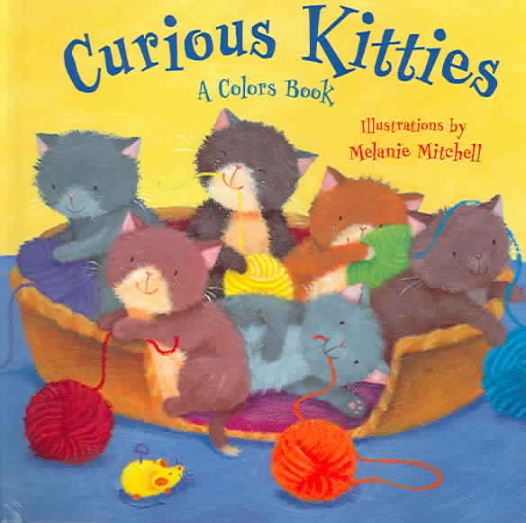 Curious Kitties: A Colors Book cover