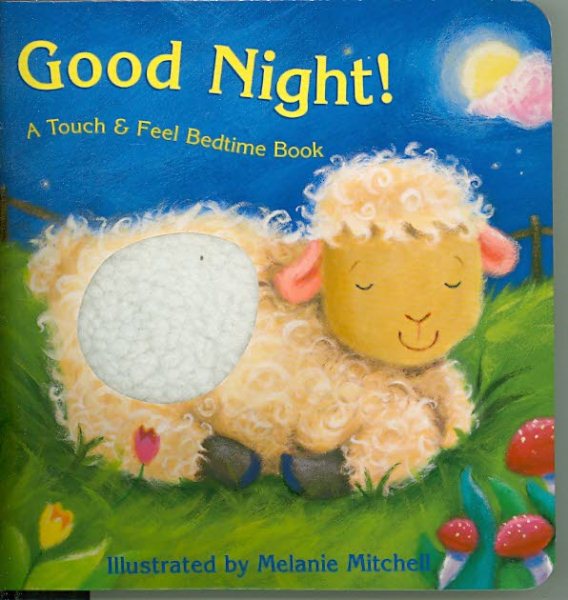 Good Night: A Touch & Feel Bedtime Book cover