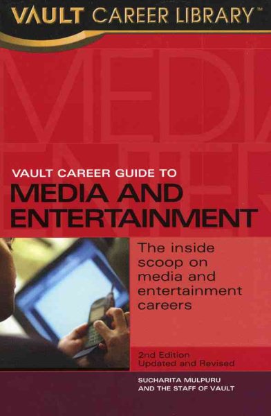 Vault Career Guide to Media and Entertainment (CDS) (VAULT CAREER GUIDE TO MEDIA & ENTERTAINMENT) cover