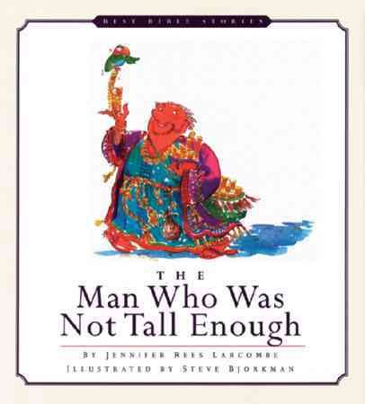 The Man Who Was Not Tall Enough (Best Bible Stories)