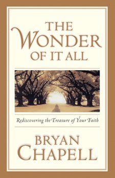 The Wonder of It All: Rediscovering the Treasures of Your Faith cover
