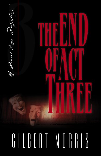 The End of Act Three (Dani Ross Mystery Series #3) cover