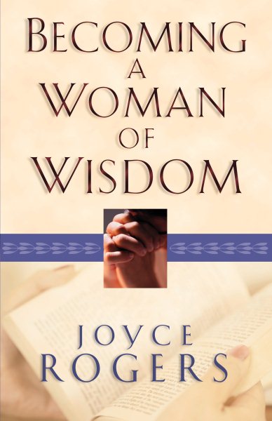 Becoming a Woman of Wisdom cover