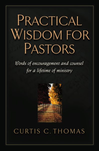 Practical Wisdom for Pastors: Words of Encouragement and Counsel for a Lifetime of Ministry cover