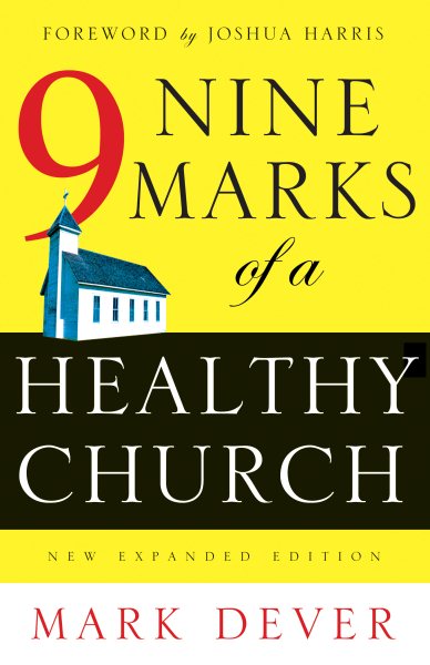 Nine Marks of a Healthy Church cover