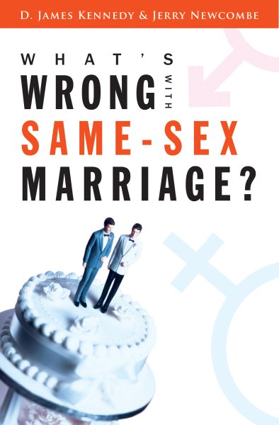 What's Wrong with Same-Sex Marriage? cover