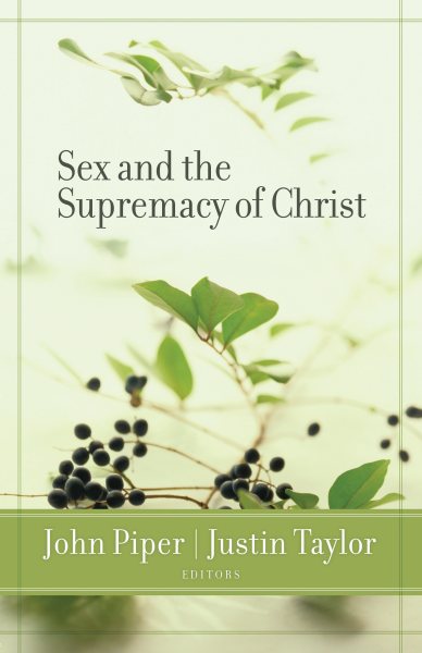 Sex and the Supremacy of Christ cover