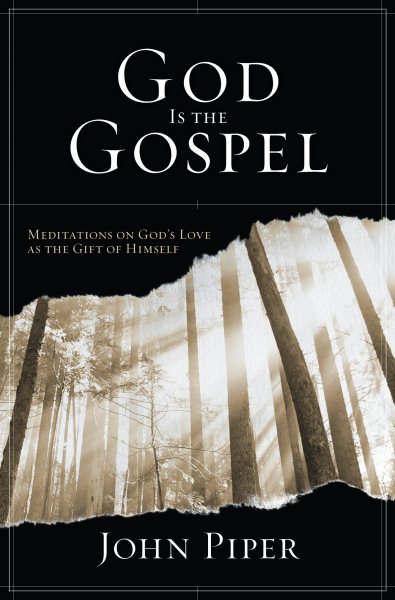 God Is the Gospel: Meditations on God's Love as the Gift of Himself cover