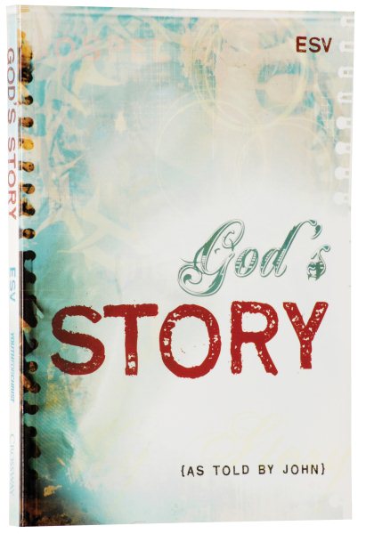 God's Story As Told by John (ESV Bible) cover