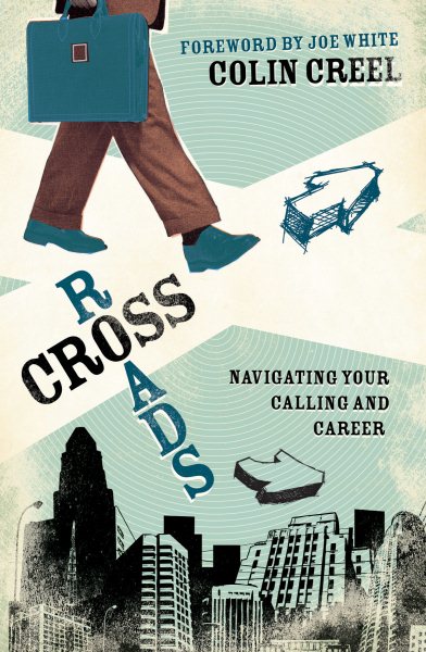 Crossroads: Navigating Your Calling and Career cover