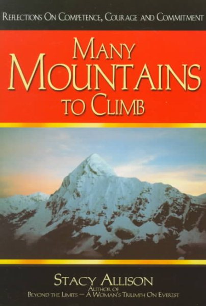 Many Mountains to Climb: Reflections on Competence, Courage, and Commitment
