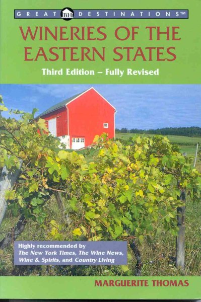 Wineries of the Eastern States Third Edition: A Complete Guide cover