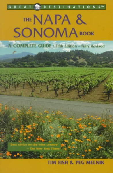 Great Destinations The Napa & Sonoma Book, Fifth Edition