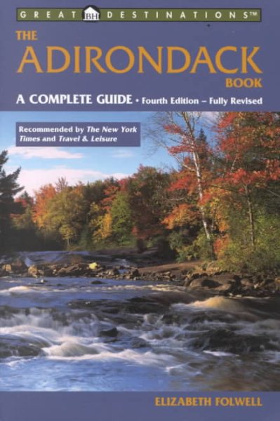 Great Destinations The Adirondack Book, Fourth Edition cover