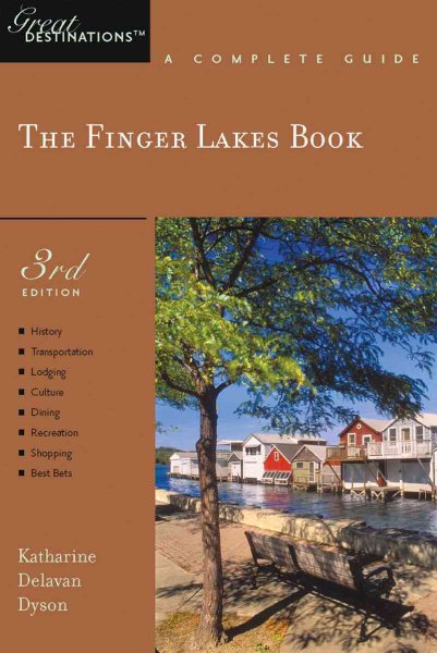 The Finger Lakes Book: Great Destinations: A Complete Guide (Third Edition)  (Explorer's Great Destinations) cover