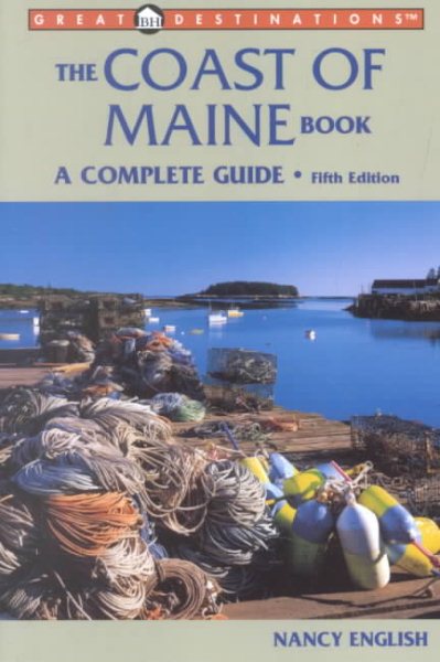 The Coast of Maine Book: A Complete Guide, Fifth Edition (A Great Destinations Guide) cover