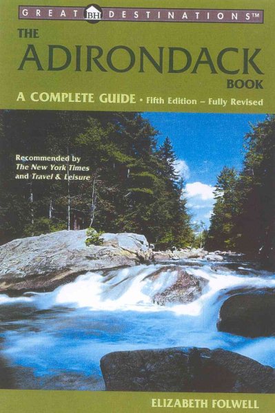 The Adirondack Book: A Complete Guide, Fifth Edition (A Great Destinations Guide) cover