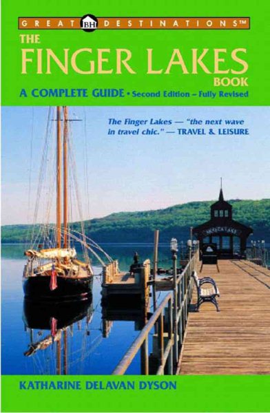 The Finger Lakes Book: A Complete Guide, Second Edition (A Great Destinations Guide) cover