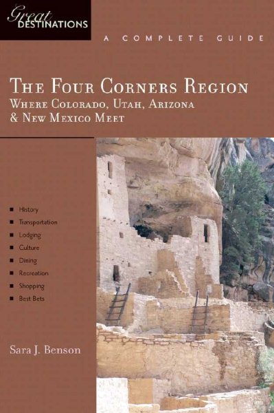 Explorer's Guide The Four Corners Region: Where Colorado, Utah, Arizona & New Mexico Meet: A Great Destination (Explorer's Great Destinations) cover