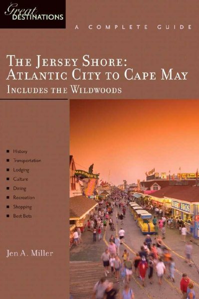 Explorer's Guide The Jersey Shore: Atlantic City to Cape May, Includes the Wildwoods: A Great Destination (Explorer's Great Destinations) cover