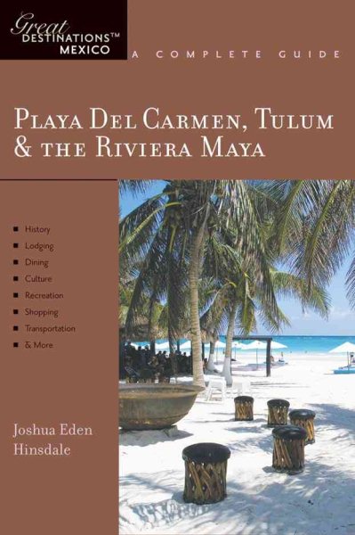 Explorer's Guide Playa Del Carmen, Tulum & the Riviera Maya: A Great Destination (Second Edition)  (Explorer's Great Destinations) cover