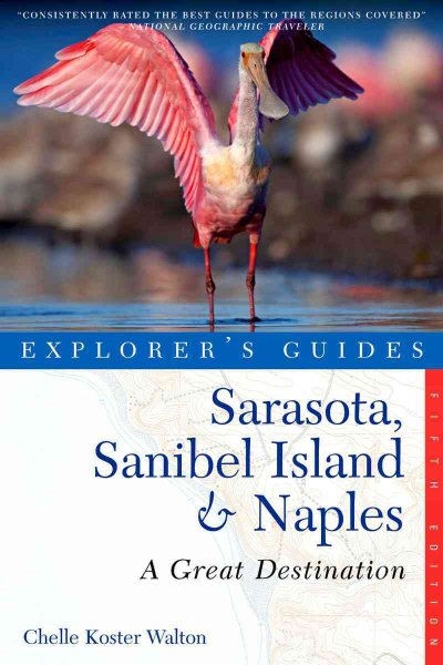 Explorer's Guide Sarasota, Sanibel Island & Naples: A Great Destination (Fifth Edition) (Explorer's Great Destinations) cover