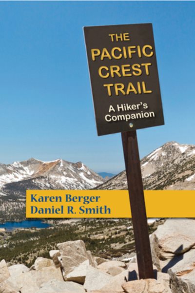 The Pacific Crest Trail: A Hiker's Companion cover