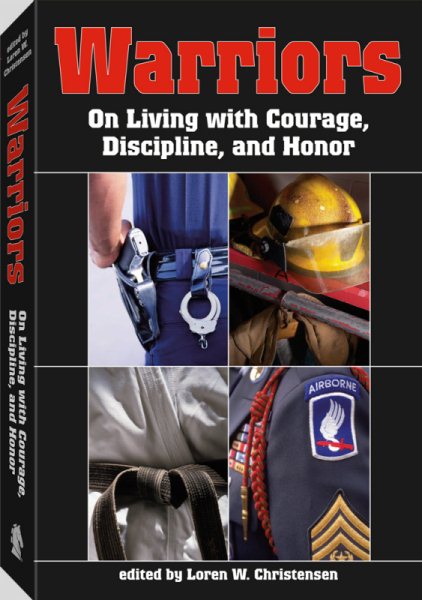 Warriors: On Living with Courage, Discipline, And Honor cover