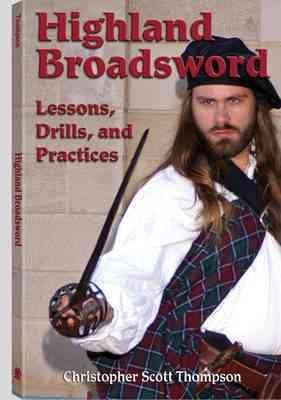 Highland Broadsword: Lessons, Drills, and Practices cover