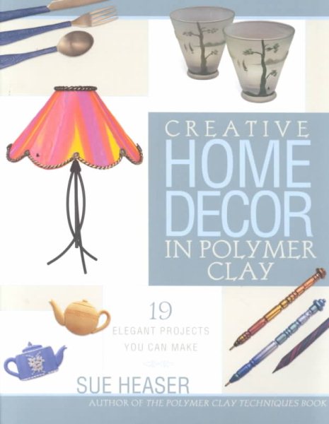 Creative Home Decor in Polymer Clay cover