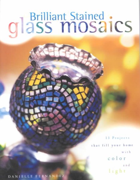 Brilliant Stained Glass Mosaics cover