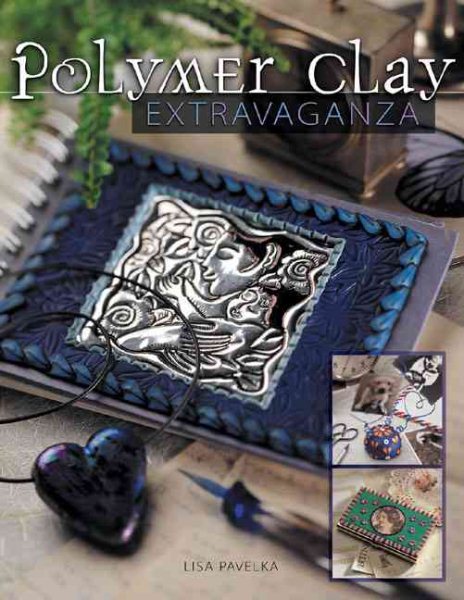 Polymer Clay Extravaganza cover