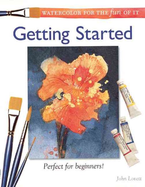Watercolor for the Fun of It: Getting Started