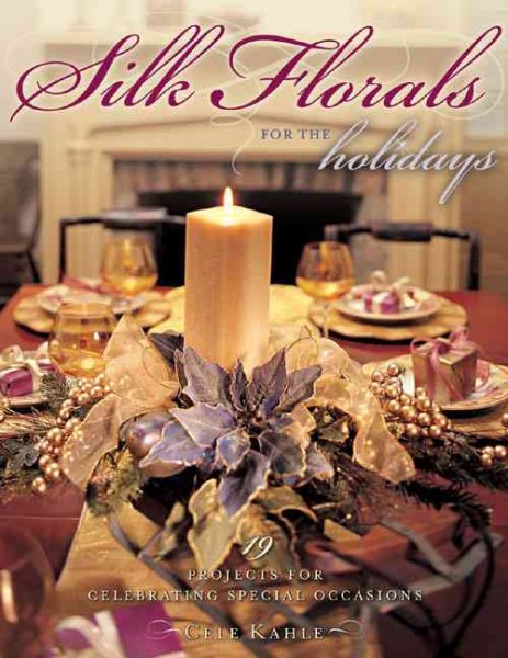 Silk Florals for the Holidays cover