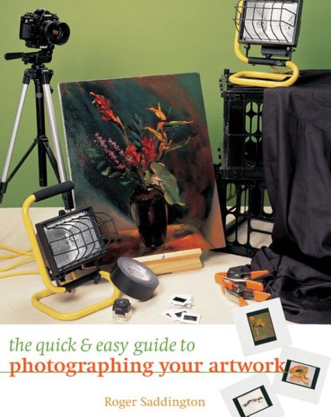 The Quick & Easy Guide to Photographing Your Artwork cover