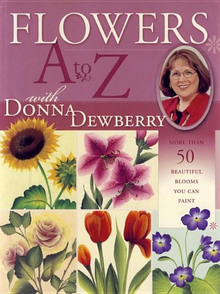 Flowers A to Z with Donna Dewberry cover