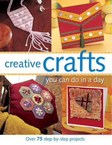 Creative Crafts You Can Do in a Day cover