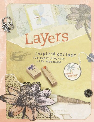 Layers: Inspired Collage for Paper Projects with Meaning cover