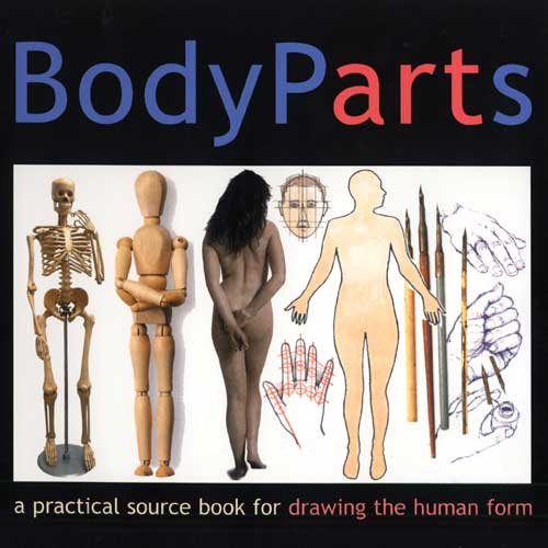 Body Parts: A Practical Guide for Artists cover