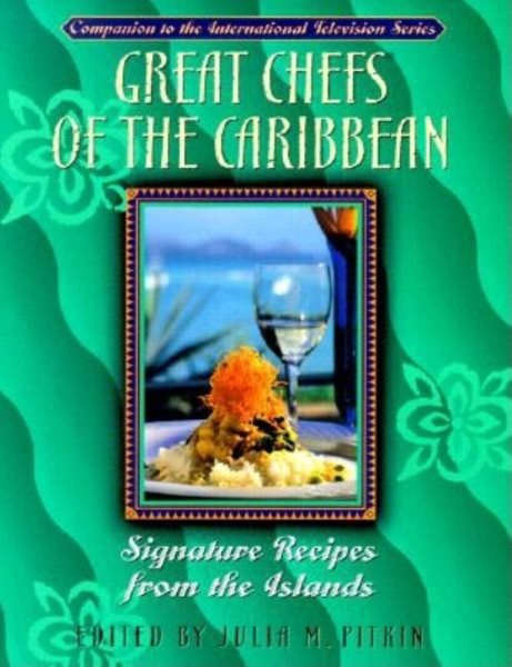 Great Chefs of the Caribbean: Signature Recipes from the Islands cover