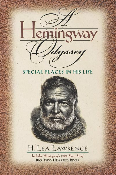 Hemingway Odyssey: Special Places in His Life cover