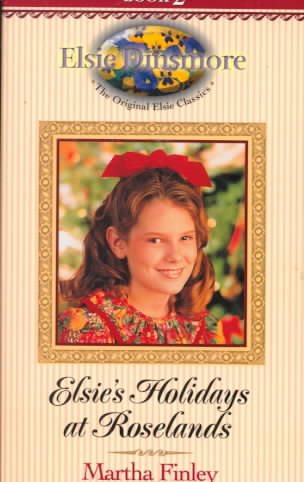 Elsie's Holidays at Roselands, Book 2 cover