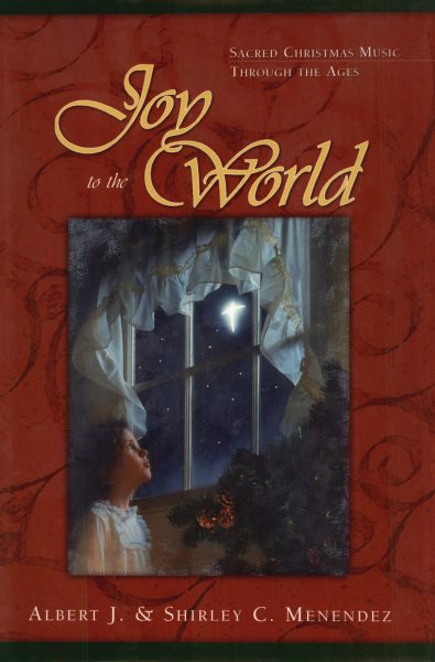 Joy to the World: Sacred Christmas Songs Through the Ages cover