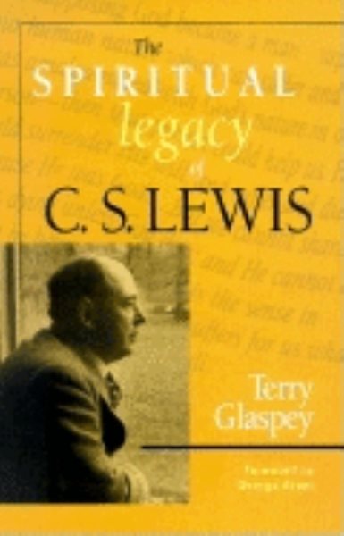 The Spiritual Legacy of C.S. Lewis cover
