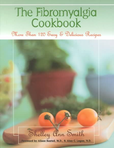 The Fibromyalgia Cookbook: More than 120 Easy and Delicious Recipes