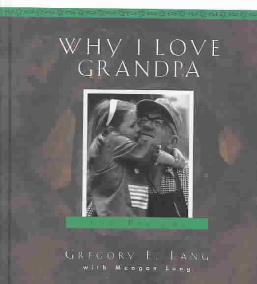 Why I Love Grandpa: 100 Reasons cover