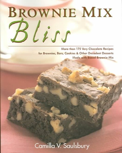 Brownie Mix Bliss: Find the Shortcut to Homemade Desserts in a Box of Brownie Mix cover