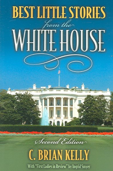 Best Little Stories from the White House 2nd edition cover
