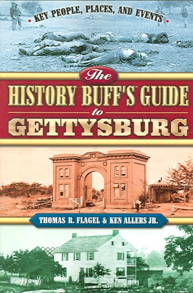The History Buff's Guide to Gettysburg (History Buff's Guides) cover