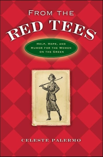 From the Red Tees: Help, Hope, and Humor for the Women on the Green cover